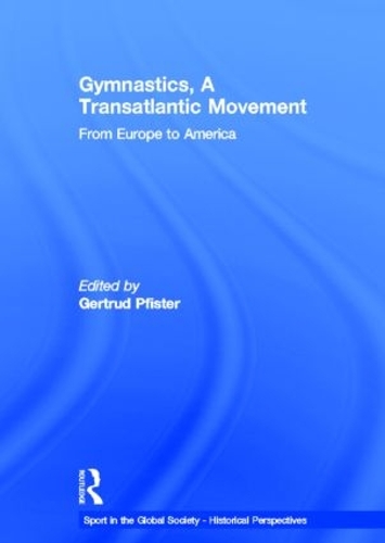 Паперова книга «Gymnastics, a Transatlantic Movement: From Europe to America» - фото №1