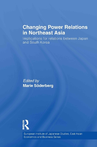 Паперова книга «Changing Power Relations in Northeast Asia: Implications for Relations between Japan and South Korea» - фото №1