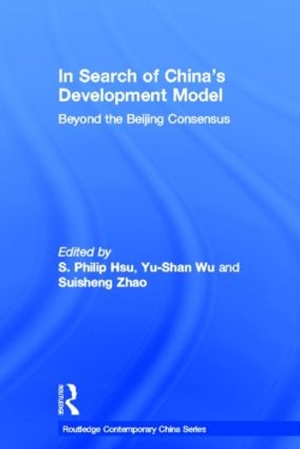 [object Object] «In Search of China's Development Model: Beyond the Beijing Consensus» - фото №1