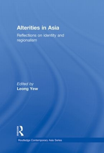 Паперова книга «Alterities in Asia: Reflections on Identity and Regionalism» - фото №1