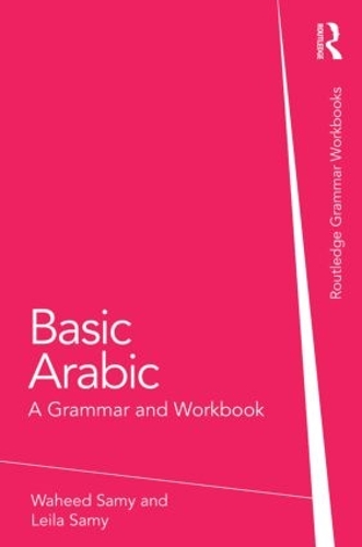 [object Object] «Basic Arabic: A Grammar and Workbook», авторів Лейла Самі, Вахід Самі - фото №1