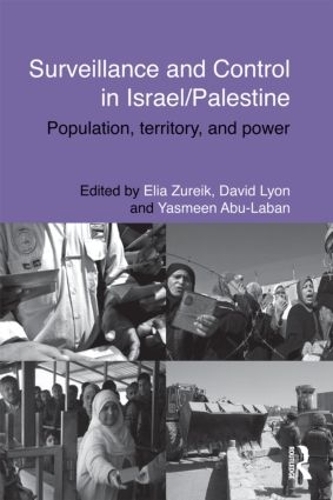 Бумажная книга «Surveillance and Control in Israel/Palestine: Population, Territory and Power» - фото №1