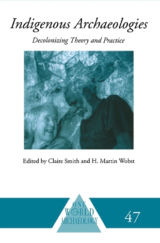 [object Object] «Indigenous Archaeologies: Decolonising Theory and Practice» - фото №1