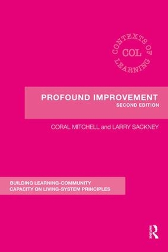Бумажная книга «Profound Improvement: Building Capacity for a Learning Community», авторов Корал Митчелл, Ларри Сакни - фото №1