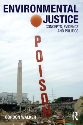 Бумажная книга «Environmental Justice: Concepts, Evidence and Politics», автор Гордон Уокер - фото №1