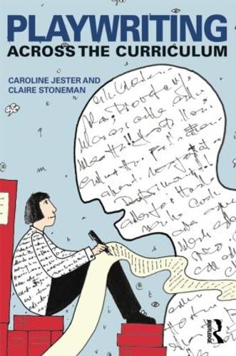 Бумажная книга «Playwriting Across the Curriculum», авторов Керолайн Джестер, Клэр Стоунман - фото №1