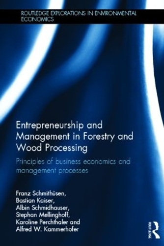 [object Object] «Entrepreneurship and Management in Forestry and Wood Processing: Principles of Business Economics and Management Processes», авторов Альбин Шмидхаузер, Альфред Каммерхофер, Бастиан Кайзер, Франц Шмитюсен, Каролина Перхталер, Стефан Меллингхофф - фото №1