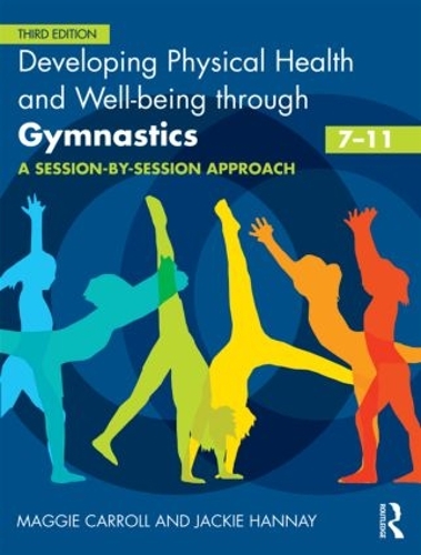 [object Object] «Developing Physical Health and Well-being through Gymnastics (7-11): A Session-by-Session Approach», авторов Джеки Ханней, Мэгги Кэрролл - фото №1