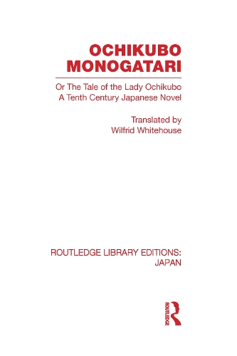 Бумажная книга «Ochikubo Monogatari or The Tale of the Lady Ochikubo: A Tenth Century Japanese Novel» - фото №1