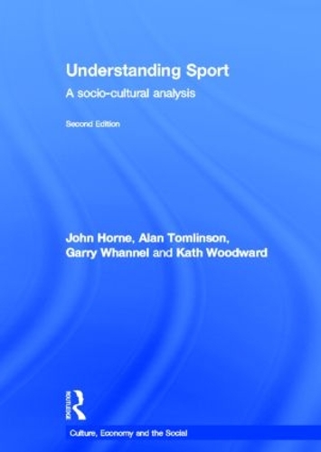 Паперова книга «Understanding Sport: A socio-cultural analysis», авторів Алан Томлінсон, Гаррі Волнел, Джон Хорн, Кет Вудворд - фото №1