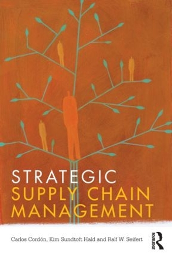 Паперова книга «Strategic Supply Chain Management», авторів Карлос Кордон, Кім Сундтофт Халд, Ральф В. Зайферт - фото №1