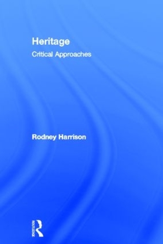 Бумажная книга «Heritage: Critical Approaches», автор Родни Харрисон - фото №1