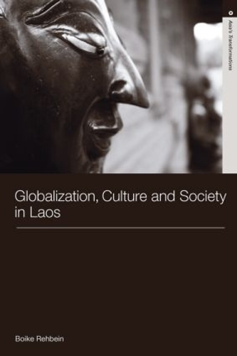 Бумажная книга «Globalization, Culture and Society in Laos», автор Бойке Ребайн - фото №1