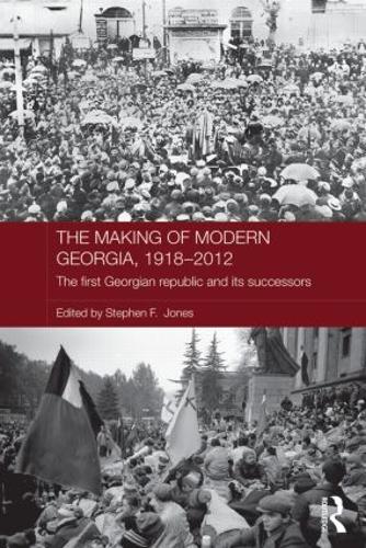 Бумажная книга «The Making of Modern Georgia, 1918-2012: The First Georgian Republic and its Successors» - фото №1