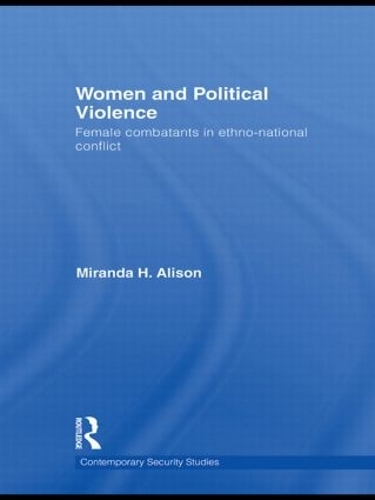 Паперова книга «Women and Political Violence: Female Combatants in Ethno-National Conflict», автор Міранда Елісон - фото №1