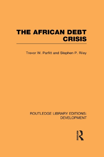 Паперова книга «The African Debt Crisis», авторів Стівен П. Райлі, Тревор В. Парфітт - фото №1
