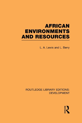 Бумажная книга «African Environments and Resources», авторов Л. А. Льюис, Л. Берри - фото №1