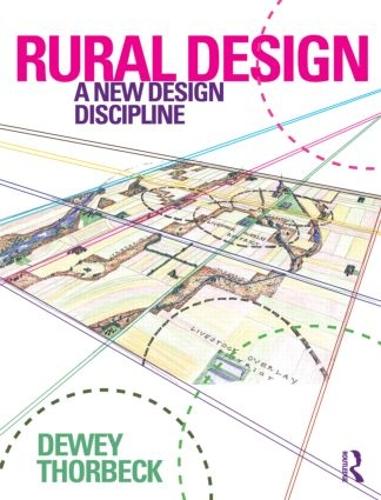 Паперова книга «Rural Design: A New Design Discipline», автор Дьюї Торбек - фото №1