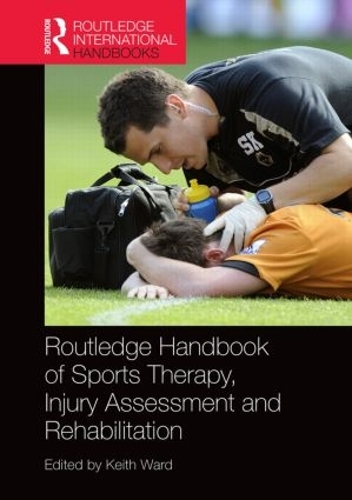 Бумажная книга «Routledge Handbook of Sports Therapy, Injury Assessment and Rehabilitation» - фото №1