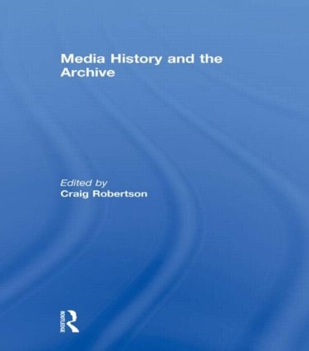 Паперова книга «Media History and the Archive» - фото №1