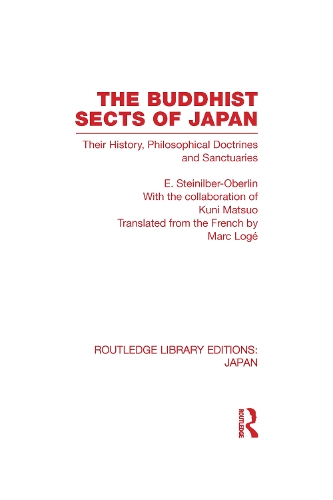 Бумажная книга «The Buddhist Sects of Japan: Their History, Philosophical Doctrines and Sanctuaries», автор Э Штайнильбер-Оберлин - фото №1