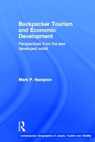 Бумажная книга «Backpacker Tourism and Economic Development: Perspectives from the Less Developed World», автор Марк П. Хэмптон - фото №1