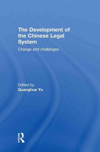 Бумажная книга «The Development of the Chinese Legal System: Change and Challenges» - фото №1