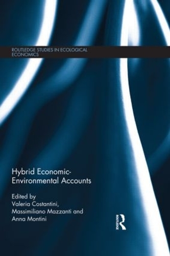 Паперова книга «Hybrid Economic-Environmental Accounts», авторів Анна Монтіні, Массіміліано Маццанті, Валерія Костантіні - фото №1