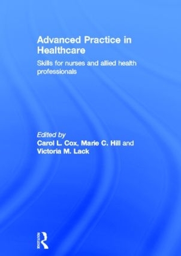 Паперова книга «Advanced Practice in Healthcare: Skills for Nurses and Allied Health Professionals» - фото №1