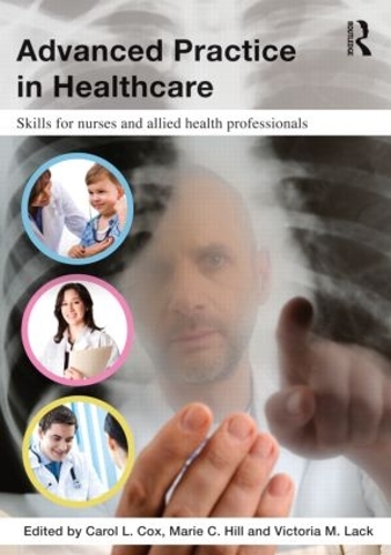 Бумажная книга «Advanced Practice in Healthcare: Skills for Nurses and Allied Health Professionals» - фото №1