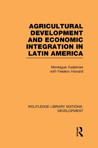 Паперова книга «Agricultural Development and Economic Integration in Latin America», авторів Фредерік Говард, Монтегю Юдельман - фото №1