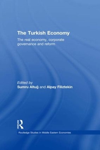 Бумажная книга «The Turkish Economy: The Real Economy, Corporate Governance and Reform» - фото №1