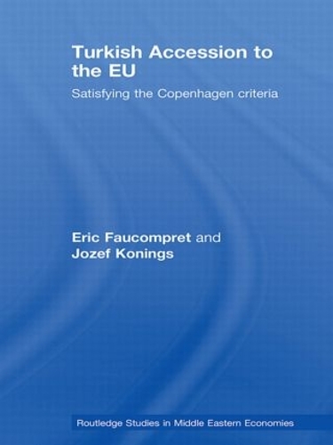 Бумажная книга «Turkish Accession to the EU: Satisfying the Copenhagen Criteria», авторов Эрик Фокомпрет, Юзеф Конингс - фото №1
