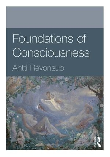 Бумажная книга «Foundations of Consciousness», автор Антти Ревонсуо - фото №1