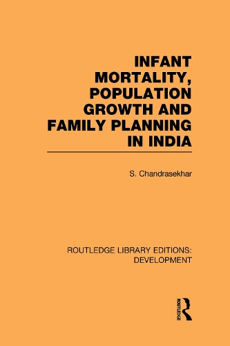 Бумажная книга «Infant Mortality, Population Growth and Family Planning in India: An Essay on Population Problems and International Tensions» - фото №1