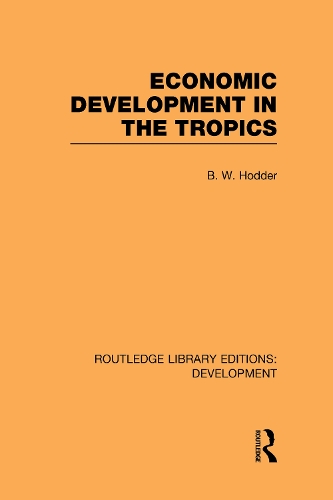 Паперова книга «Economic Development in the Tropics», автор Б. В. Ходдер - фото №1