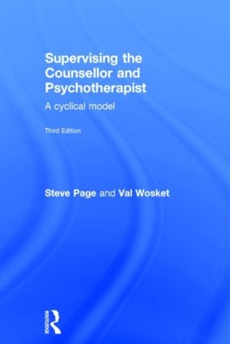 Паперова книга «Supervising the Counsellor and Psychotherapist: A cyclical model», авторів Стів Пейдж, Вал Воскет - фото №1