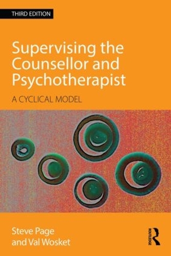 Паперова книга «Supervising the Counsellor and Psychotherapist: A cyclical model», авторів Стів Пейдж, Вал Воскет - фото №1