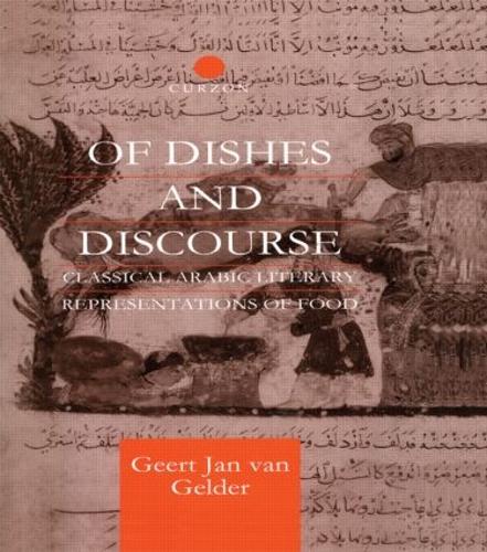 Бумажная книга «Of Dishes and Discourse: Classical Arabic Literary Representations of Food», автор Геерт Ян ван Гельдер - фото №1