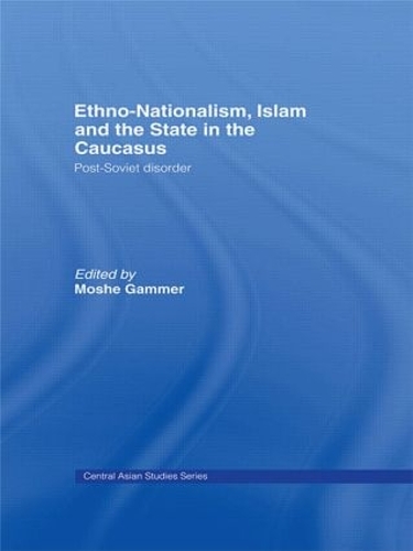 Бумажная книга «Ethno-Nationalism, Islam and the State in the Caucasus: Post-Soviet Disorder» - фото №1