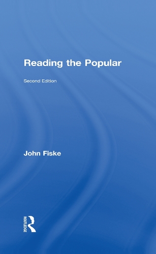Паперова книга «Reading the Popular», автор Джон Фіске - фото №1