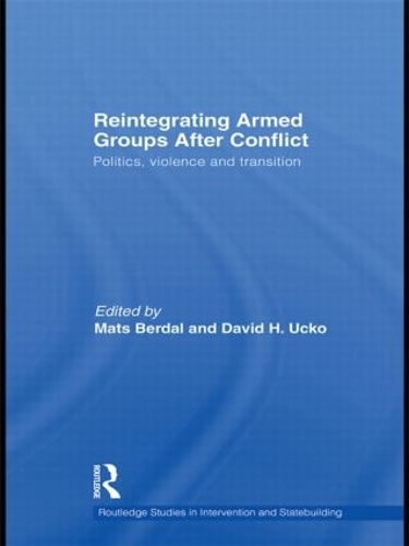 [object Object] «Reintegrating Armed Groups After Conflict: Politics, Violence and Transition» - фото №1