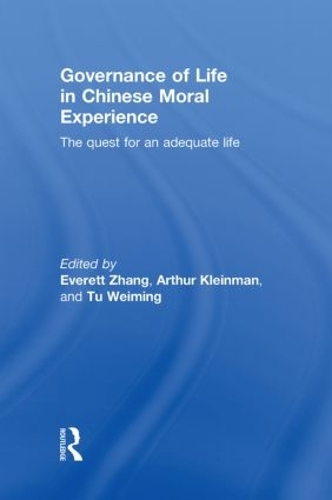 Паперова книга «Governance of Life in Chinese Moral Experience: The Quest for an Adequate Life» - фото №1