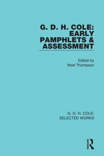 Бумажная книга «G. D. H. Cole: Early Pamphlets & Assessment (RLE Cole)» - фото №1