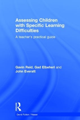 [object Object] «Assessing Children with Specific Learning Difficulties: A teacher's practical guide», авторів Гад Ельбехері, Гевін Рід, Джон Еверетт - фото №1