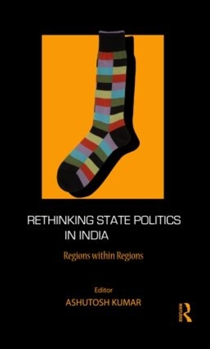 Бумажная книга «Rethinking State Politics in India: Regions within Regions» - фото №1