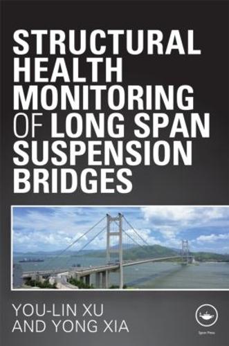 Паперова книга «Structural Health Monitoring of Long-Span Suspension Bridges», авторів Йонг Ся, Ю Лін Сюй - фото №1