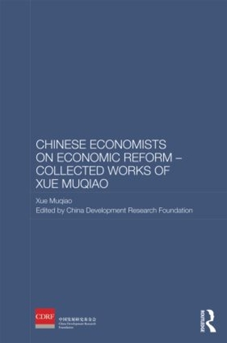 Бумажная книга «Chinese Economists on Economic Reform - Collected Works of Xue Muqiao», автор Сюэ Муцяо - фото №1