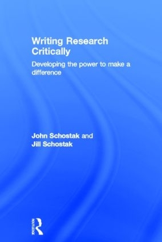 Паперова книга «Writing Research Critically: Developing the power to make a difference», авторів Джилл Шостак, Джон Шостак - фото №1