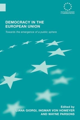 Бумажная книга «Democracy in the European Union: Towards the Emergence of a Public Sphere» - фото №1